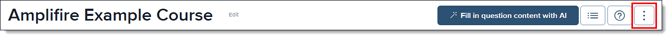 A screenshot of the Amplifire Authoring Platform Course Overview Page title and main navigation icons. The three-dot menu icon is highlighted with a red box.